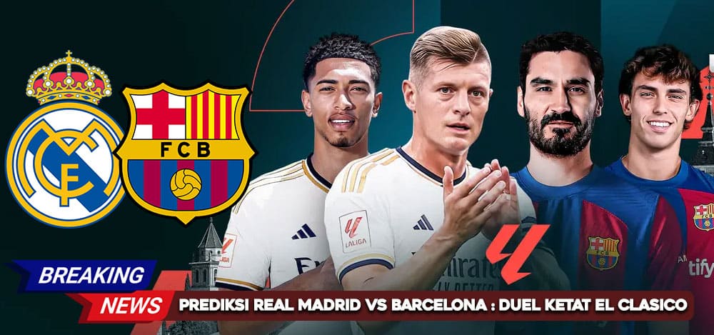 Prediksi Madrid vs Barcelona