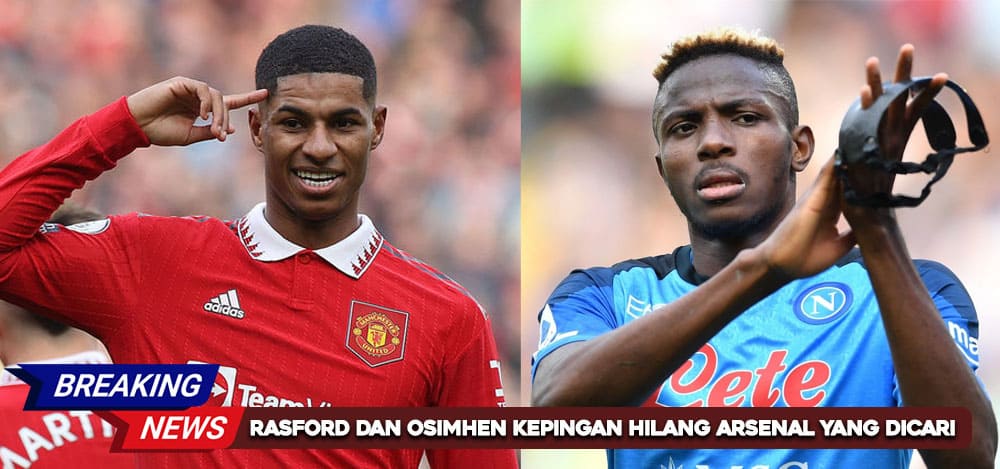 Angkut Rashford Dan Osimhen