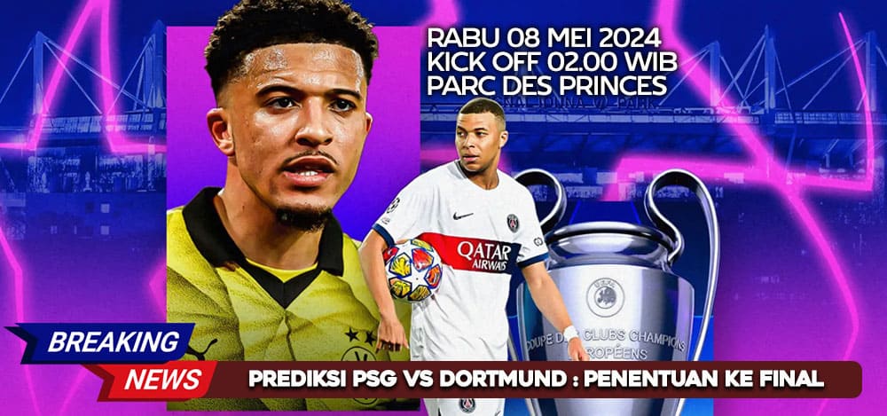 Prediksi PSG vs Dortmund