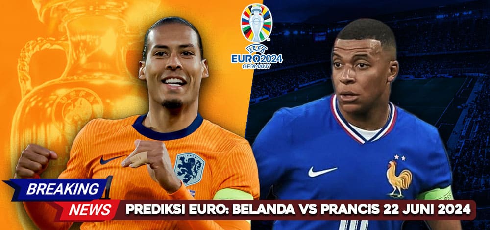 Prediksi Belanda vs Prancis