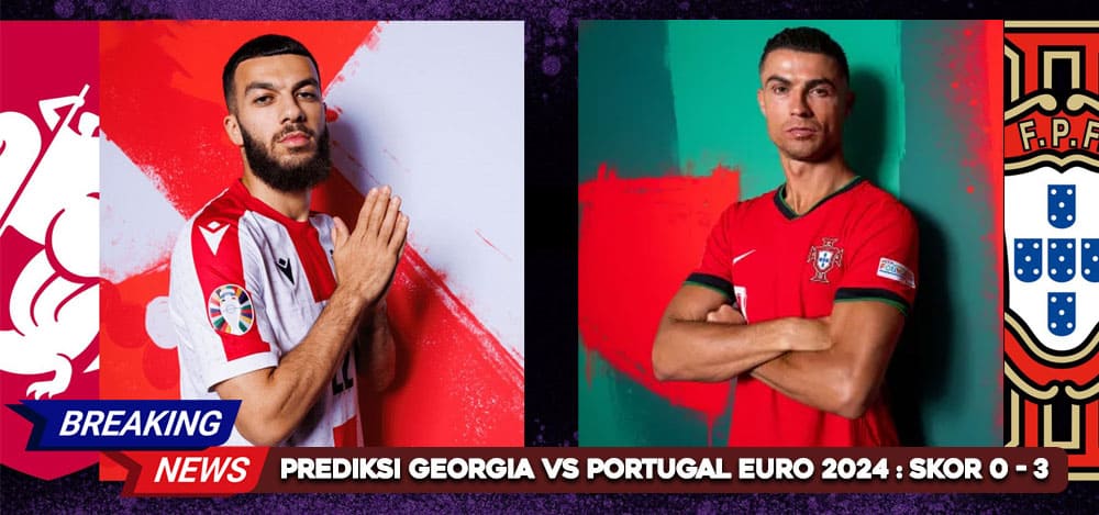 Prediksi Georgia vs Portugal