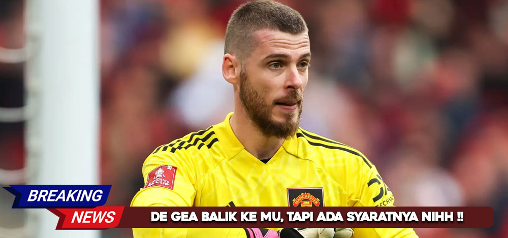 De Gea Siap Balik Ke MU