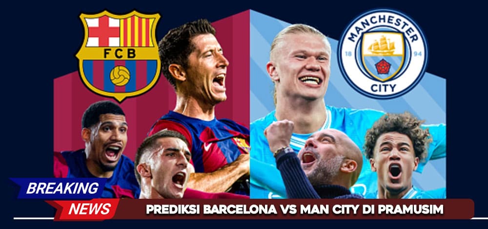 Prediksi Barcelona vs Man City