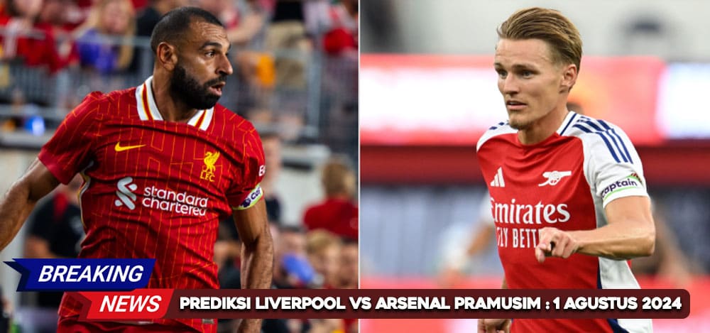 Prediksi Liverpool vs Arsenal