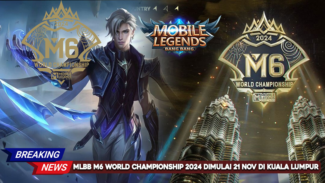 MLBB-M6-World-Championship-2024-dimulai-21-NOV-di-kuala-lumpur