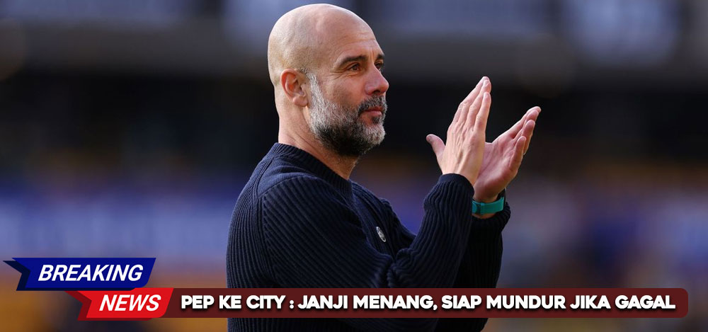 Janji Guardiola Untuk City