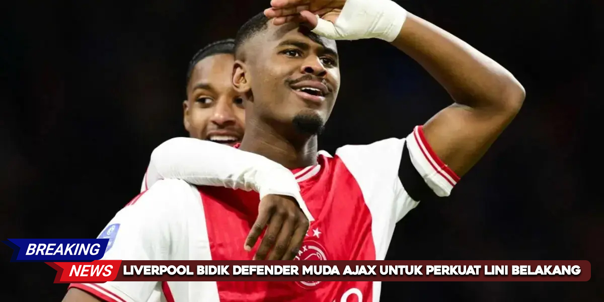 Liverpool-Bidik-Defender-Muda-Ajax-untuk-Perkuat-Lini-Belakang