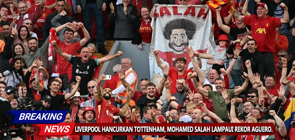 Liverpool Hancurkan Tottenham di Anfield, Mohamed Salah Lampaui Rekor Aguero