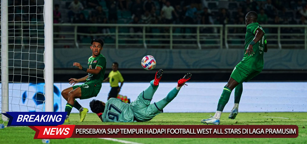 Persebaya Siap Tempur Hadapi Football West All Stars di Laga Pramusim