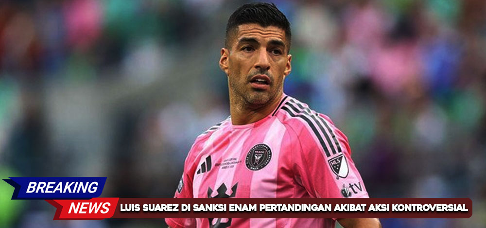 Luis Suarez di Sanksi Enam Pertandingan Akibat Aksi Kontroversial