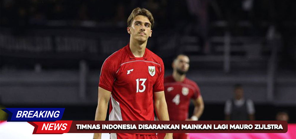 Timnas Indonesia Disarankan Mainkan Lagi Mauro Zijlstra