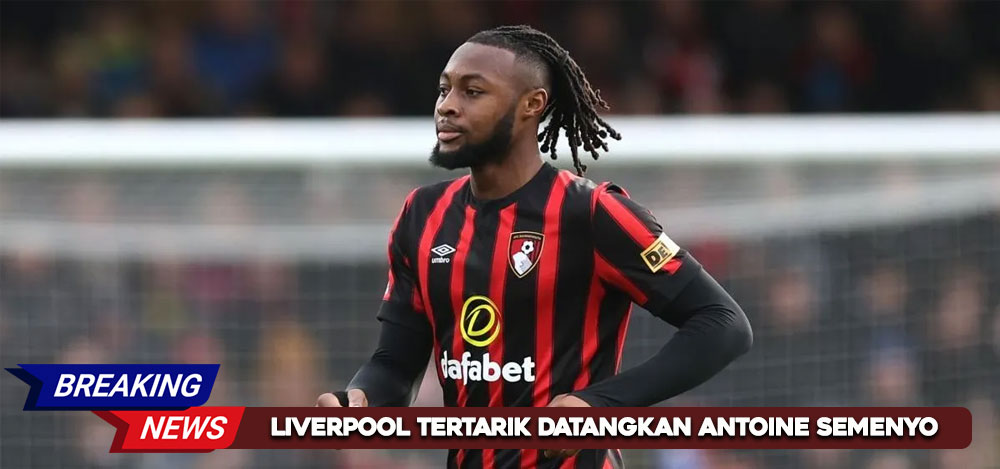 Liverpool Tertarik Datangkan Antoine Semenyo