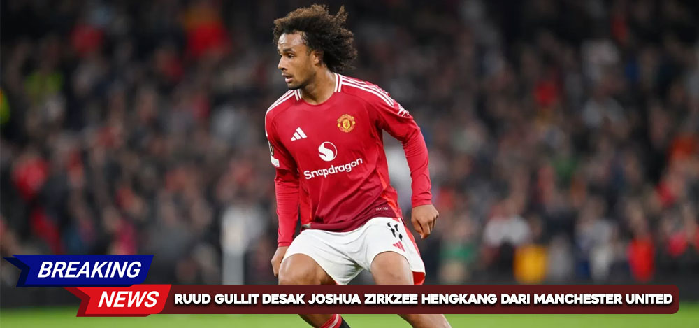 Ruud Gullit Desak Joshua Zirkzee Hengkang dari Manchester United